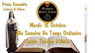 Prions Ensemble Mémoire de Saint  Mardi 28e Semaine du Temps Ordinaire  Sainte Thérèse dAvila [upl. by Dylan]