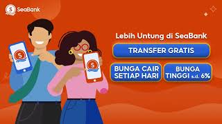 Bunga Tinggi dan Transfer Gratis di SeaBank [upl. by Alra206]