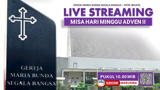 Misa Online 4 Desember 2022  Misa Hari Minggu Adven 2  Pukul 1000 WIB Paroki MBSB Kota Wisata [upl. by Allemrac]