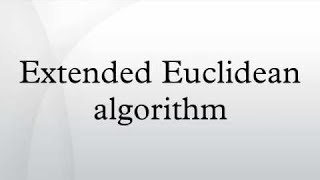 The Extended Euclidean Algorithm  Inverse Modulo  Tutorial  Cryptography [upl. by Ber20]