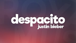 Justin Bieber  Despacito Lyrics ft Luis Fonsi amp Daddy Yankee [upl. by Jaddan]