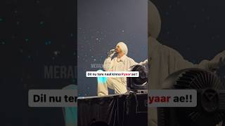 Dil Nu tere Nal Kina Pyar ae Sanu te kehna v ni aunda Diljit dosanjh New Song Live singing [upl. by Nuriel551]