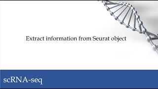 scRNAseq Extract information from Seurat object [upl. by Keefe]