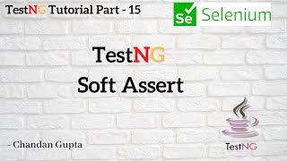 What is Soft Assert in TestNG  TestNG Tutorial Part 15 [upl. by Nidnarb]