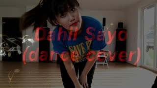 Dahil Sayo dance cover [upl. by Abeu]