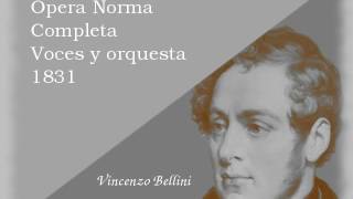 Ópera Norma  Bellini Completa [upl. by Nevar]