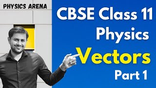 Class 11th Physics  Scalars and Vectors  Properties of Vectors  Chapter 4  Motion in a Plane [upl. by Anailuj203]