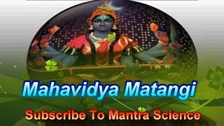 quotMatangiquot Mantra  Mahavidya Matangi [upl. by Nnaitsirhc]