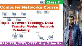 1 Computer Networks  Topology Data Transfer Modes Network Security  BPSC TRE BSTET CTET [upl. by Nonnahc]