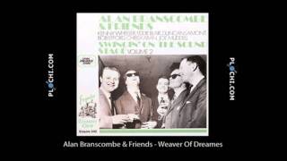 Alan Branscombe amp Friends  Weaver Of Dreames [upl. by Alyehs178]