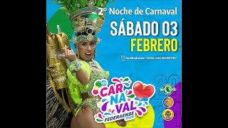 ‼️🤩 Carnaval Federaense 2024  Segunda noche ❤🎊 [upl. by Coady]