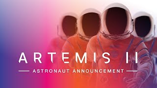 Who Will Fly Around the Moon Introducing the Artemis II Astronauts LIVE Official NASA Broadcast [upl. by Apfelstadt]