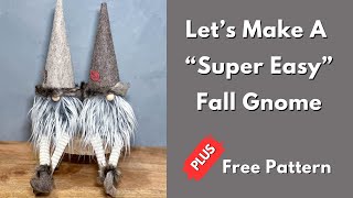 Make An Easy Fall Gnome Diy With A Free Cone Gnome Pattern No Sew [upl. by Harbard]