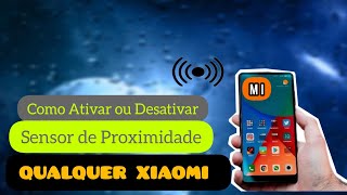 COMO ATIVARDESATIVAR O SENSOR DE PROXIMIDADE XIAOMI 2023 [upl. by Brittnee]