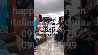 Mariachis en Quito 0990429775 0981345499 Happy birthay En Italiano quicchua español [upl. by Arnuad]