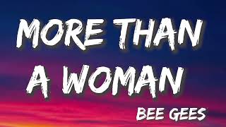 More Than A Woman  Bee Gees Lyrics [upl. by Narej839]