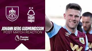 Gudmundsson On Clarets Final Outing  REACTION  Burnley 12 Nottingham Forest [upl. by Nwahsir]