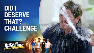 Did I Deserve That Challenge  The Inspired Unemployed Impractical Jokers  Channel 10 [upl. by Plafker]