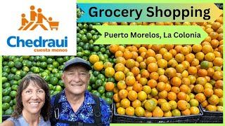 Grocery Shopping at Chedraui Puerto Morelos [upl. by Fraya]