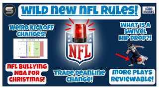 🚨WILD New NFL Rules WEIRD Kickoff WHAT IS SWIVEL HIP DROP Trade Deadline More Replay Christmas [upl. by Missie]