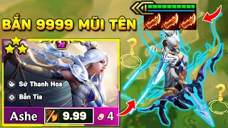 BẮN X9999 MŨI TÊN GÃY CẢ CUNG VỚI ASHE 3 SAO  3 CUỒNG ĐAO LẬT KÈO SIÊU CẢM XÚC KHI SẮP CÚT MÙA 11 [upl. by Arodnap160]