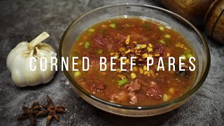 Ultimate Corned Beef Pares Recipe  Easy Filipino Comfort Food  Ulam Pinoy Recipe [upl. by Currey]