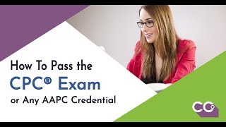 How to Pass the CPC® Exam or Any AAPC Certification [upl. by Noirred230]