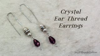 Crystal Ear Thread Earrings Tutorial [upl. by Llerrot614]