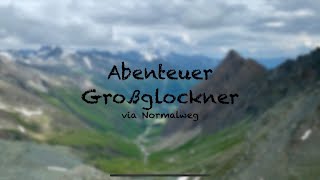 Abenteuer Großglockner via Normalweg Dokumentation [upl. by Secnarfyram]