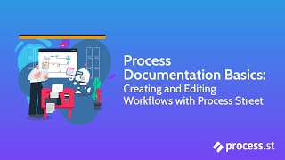 Process Documentation Basics Creating and Editing Workflows with Process Street [upl. by Devora]