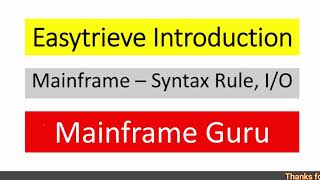 Easytrieve Tutorial 1  Introduction Program Structure Syntax Rule IO Command Activity Section [upl. by Corilla281]