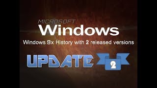 Windows 9x History with 2 released versions Update 2 [upl. by Nicolette]