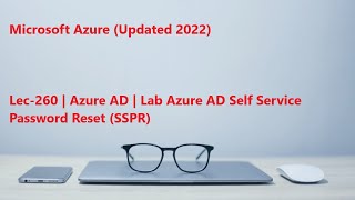 Lec260 Azure in Hindi  Azure AD  Lab Azure AD Self Service Password Reset SSPR [upl. by Redla442]