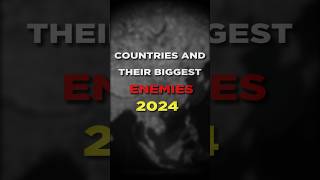 Countries and their biggest enemies 2024 enemies geopolitics mapped upsc history facts india [upl. by Lesli460]