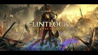 LIVE  FLINTLOCK THE SIEGE OF DAWN no RYZEN 5 4600G 75 FPS [upl. by Lichter]