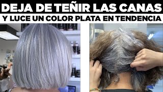 TIENES MUCHAS CANAS DEJA DE TEÑIRLO Y APLICA ESTE TONO PLATA EN SUPER TENDENCIA [upl. by Thadeus]