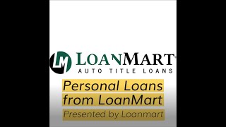 Personal Loans from LoanMart [upl. by Annil549]