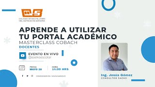 COBACH  Masterclass Docentes quotAprende a utilizar tu Portal Académicoquot [upl. by Lim]