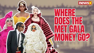 Everything Answered What Is Met Gala Tickets Cost And Where Does All The Money Go  NewsX  2024 [upl. by Aeuhsoj711]