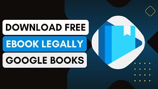 How To Download Free eBooks From Google Books Legally [upl. by Gusty]