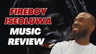 Fireboy dml “iseoluwa” music reactionanalysis [upl. by Dwain]