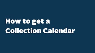 How to get a Collection Calendar [upl. by Xanthus134]