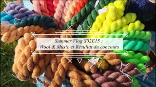 Summer Vlog S02E15  🌼 Wool amp Music et Résultat du concours 🌼 [upl. by Wynne]