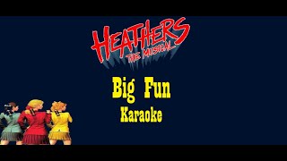 Big Fun  Heathers The Musical Karaoke [upl. by Novhaj]