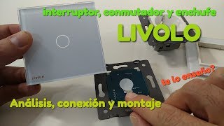 interruptores conmutadores y enchufes LIVOLO Análisis e instalación en español [upl. by Bouley320]