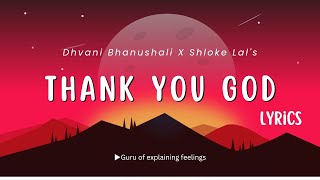 Dhvani Bhanushali  David natania  Marinda G Shloke L Piyush Shazia  Thank You GodLyrics [upl. by Ahcirt]