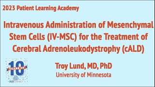 IV Administration of Mesenchymal Stem Cells for the Treatment of Cerebral Adrenoleukodystrophy [upl. by Eisdnyl]