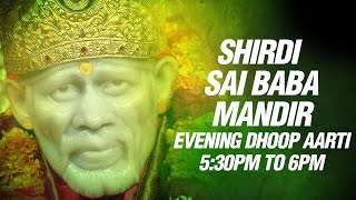 Shird Sai Baba Aarti  Dhoop Aarti Evening 530 Pm  Sai Baba Songs By Mandir Pujari Parmodh Medhi [upl. by Orelee]