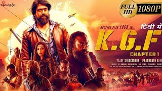 KGF Chapter 1 official hindi dubbed full movie 2018  Rocking star Yash  Prashanth Neel [upl. by Sheaff]