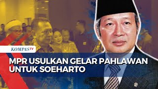 Gelar Pahlawan Soeharto Diusulkan MPR [upl. by Hadnama963]